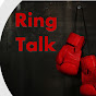 Ring Talk Boxing - @ringtalkboxing4909 YouTube Profile Photo