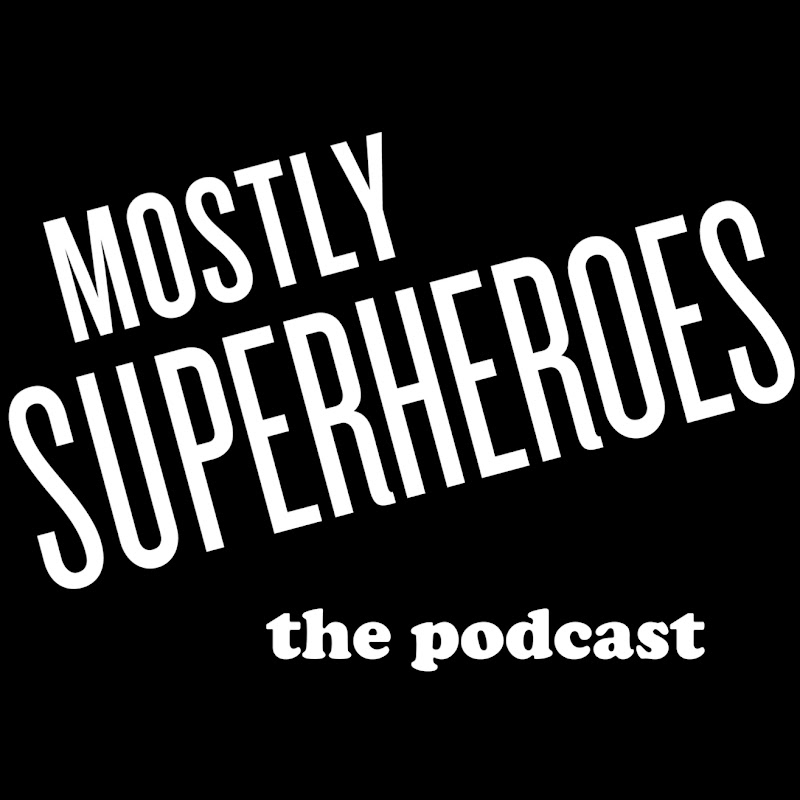 Mostly Superheroes