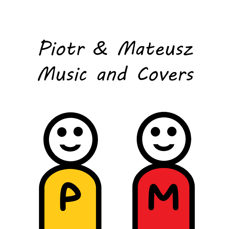 Piotr & Mateusz Music and Covers