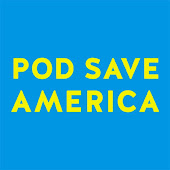 Pod Save America