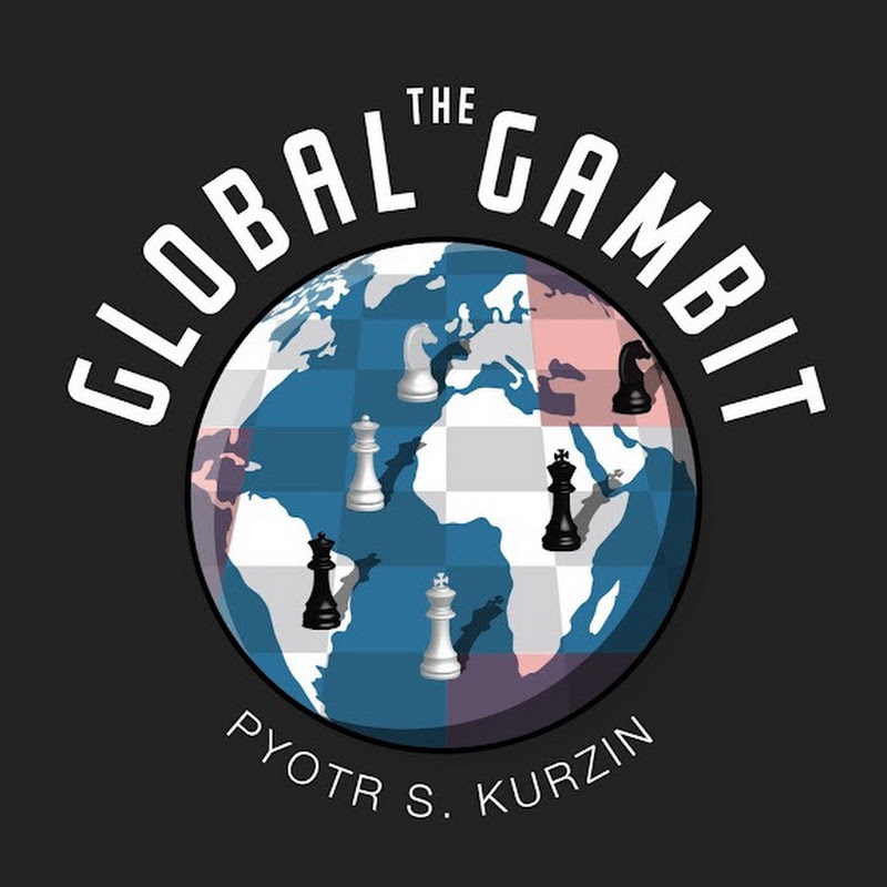The Global Gambit Pyotr Kurzin