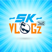 SK VLOGZ 360