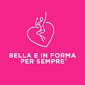 Bella e in forma per sempre