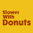 Slower with Donuts