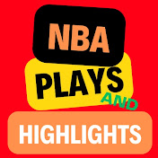 NBA Plays and Highlights