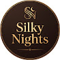 Silky Nights