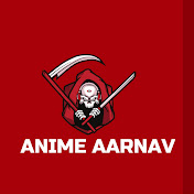 Anime Aarnav
