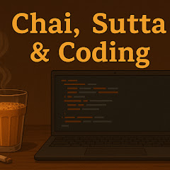 Chai, Sutta & Coding