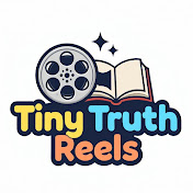 Tiny Truth Reels