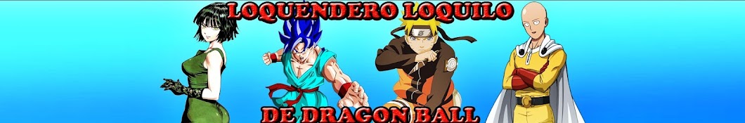 Loquendero loquillo de dragon ball Awatar kanału YouTube
