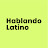 Hablando Latino