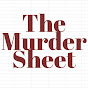 The Murder Sheet - @themurdersheet YouTube Profile Photo
