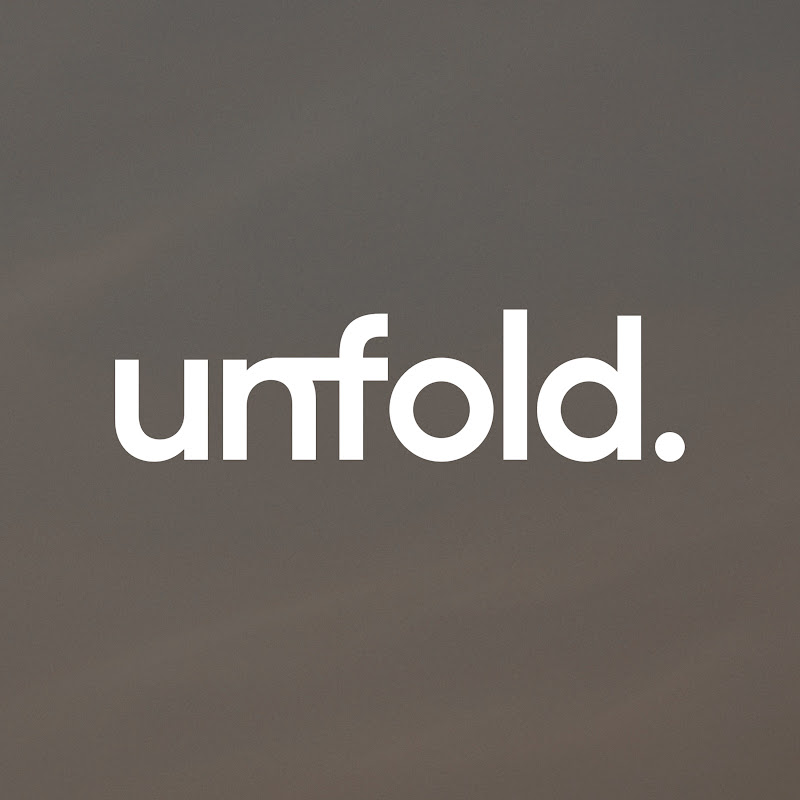 unfold.