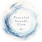 Peaceful Sounds Flow
