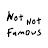 Not Famous