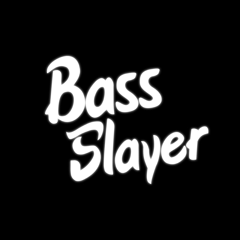 Bass Slayer