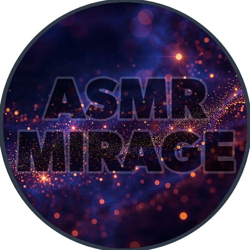 ASMR Mirage