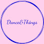 Dance&Things