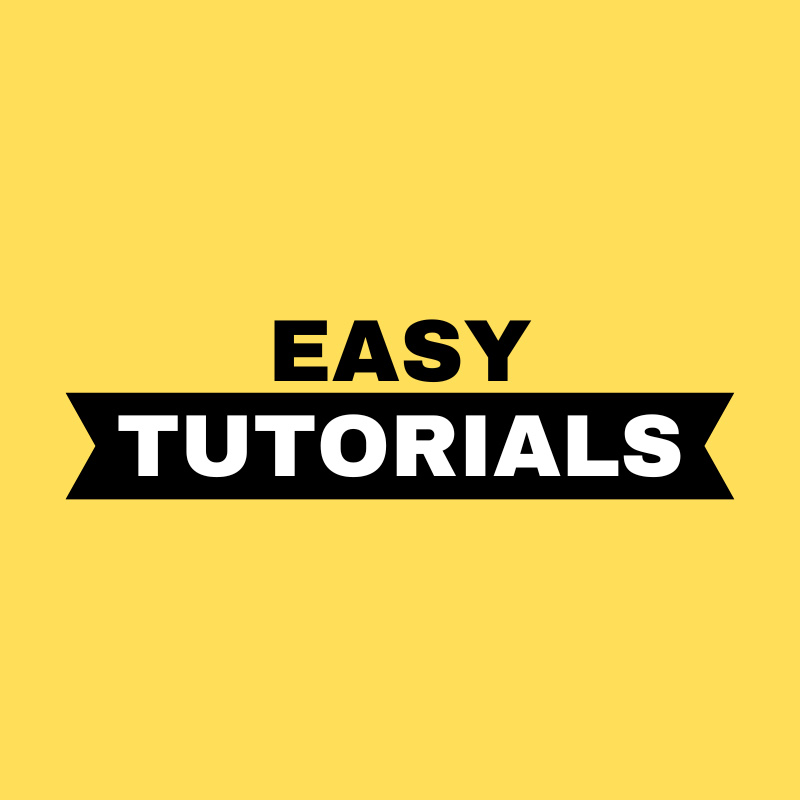 Easy Tutorials