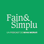 Fain & Simplu cu Mihai Morar