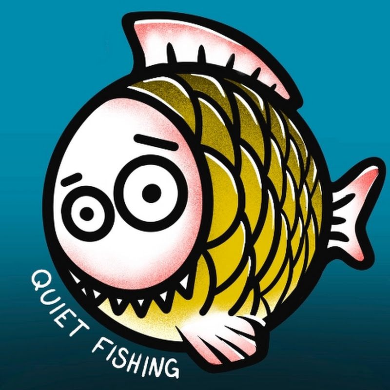 Quiet Fishing