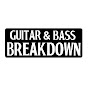 Guitar & Bass Breakdown