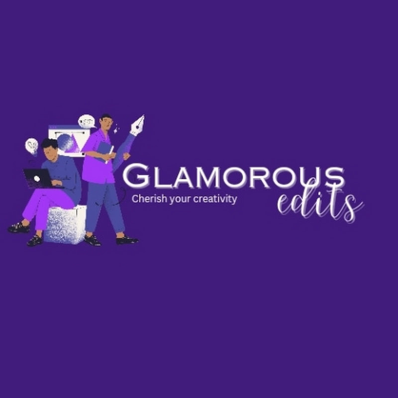 Glamorous edits 