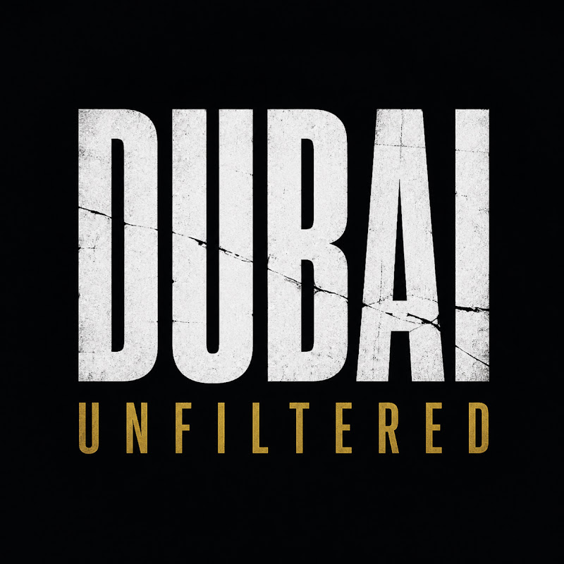 Dubai Unfiltered