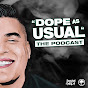 Dope As Usual Podcast