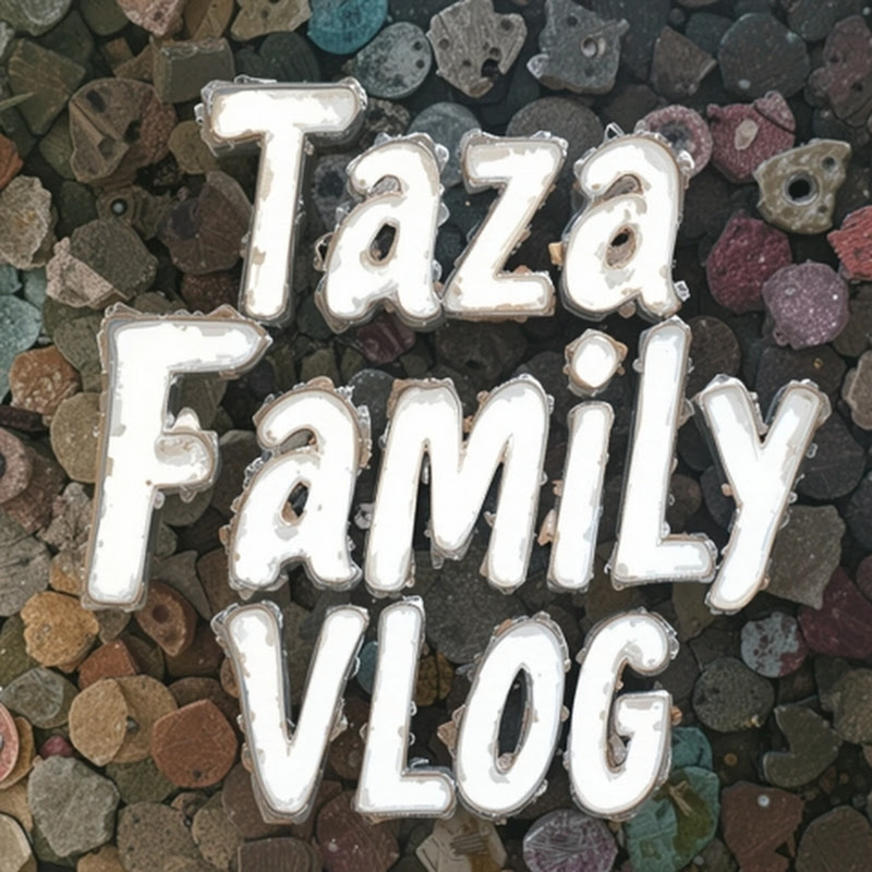 TAZA FAMILY VLOG