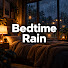 7QNkNqy9M8E-channel-avatar-Bedtime Rain