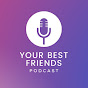 YourBestFriendsYT