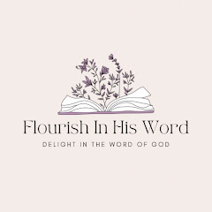 Flourish In His Word