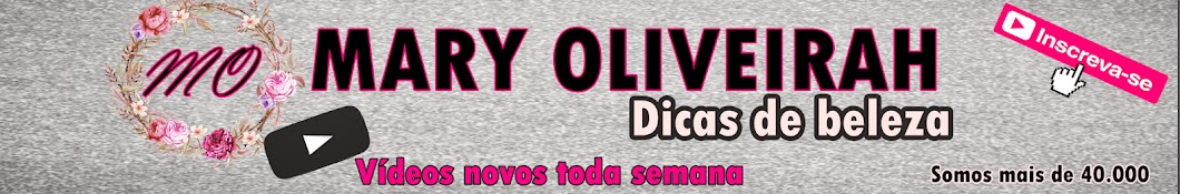MARY OLIVEIRAH Dicas de beleza YouTube channel avatar