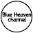 Blue Heaven channel