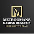 4moLEpTCo9o-channel-avatar-Metrooman's Gaming Dungeon