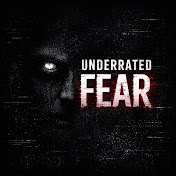 Underrated Fear