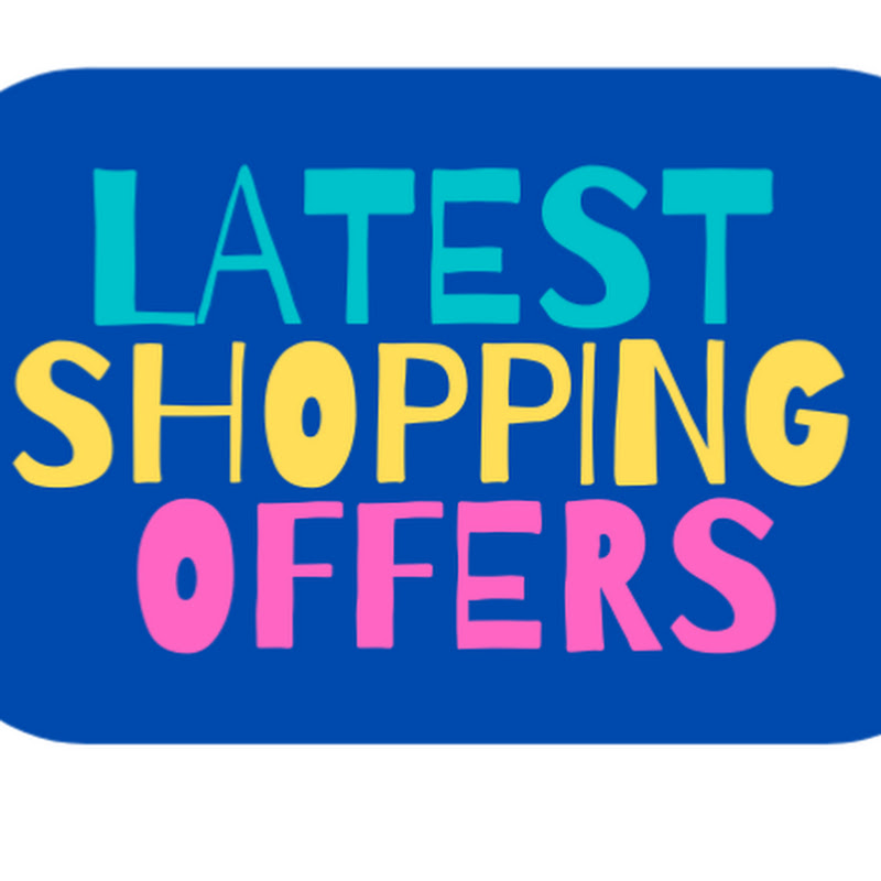 Latest Shopping offers