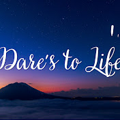 Dares To Life