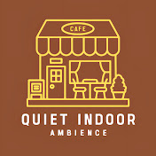 Quiet Indoor Ambience