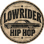 xWjilYp_MeM-channel-avatar-Lowrider Hip Hop 🎧
