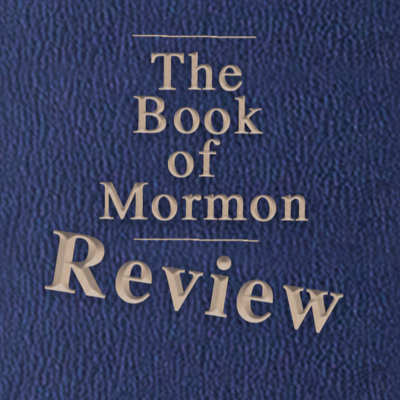 Book of Mormon Review
