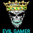 Evil  メ   Gamer