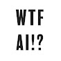 WTF AI!? 🤯 logo