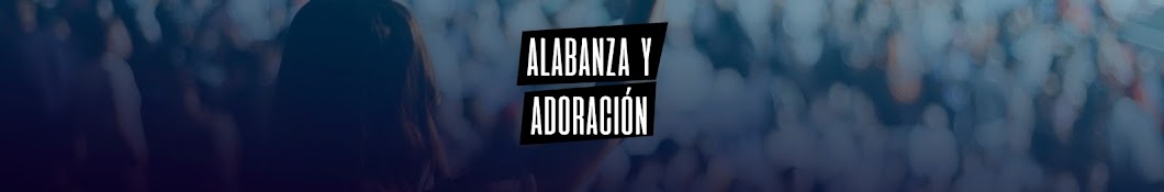 Alabanza y Adoracion YouTube channel avatar
