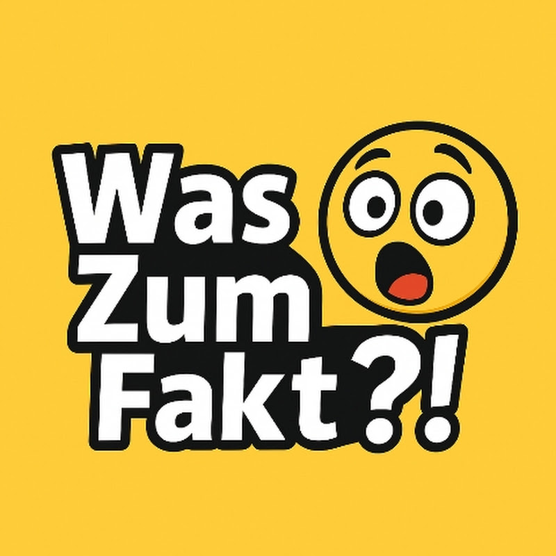 Was Zum Fakt ?!