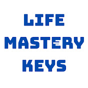 Life Mastery Keys