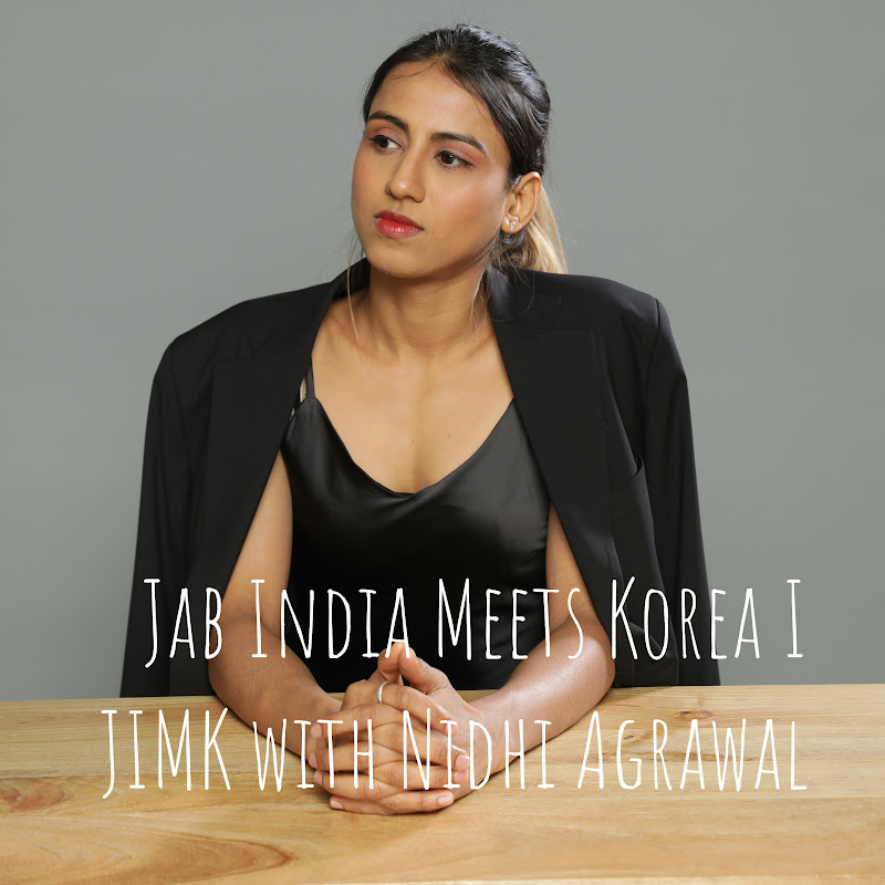 Jab India Meets Korea | JIMK
