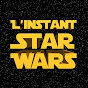 L'Instant Star Wars