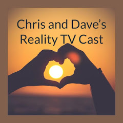 Chris and Dave's Reality TV Cast